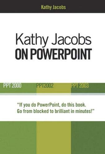 Read Online Kathy Jacobs On Powerpoint 2000 2002 2003 2000 2002 2003 On Office 