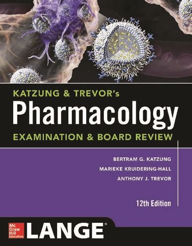 Download Katzung Trevor S Pharmacology Examination And Board Review 
