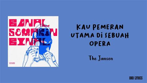 KAU PEMERAN UTAMA DI SEBUAH OPERA - Kunci Gitar The Jansen — Berkelana Dalam Ruang Dan Mimpi Chord