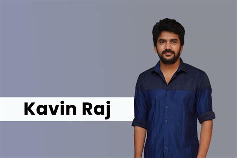 kavin raj biography examples
