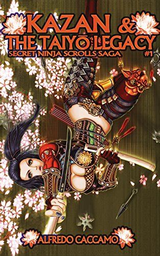 Read Kazan The Taiyo Legacy Secret Ninja Scrolls Saga 1 