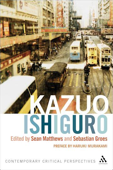 Full Download Kazuo Ishiguro Contemporary Critical Perspectives Continuum Critical Perspectives 