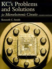 Kcs Problems And Solutions For Microelectronic Circuits 4th Fourth Edition