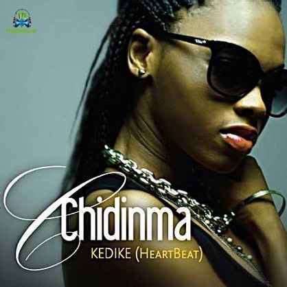 kedike remix by chidinma ft olamide latest