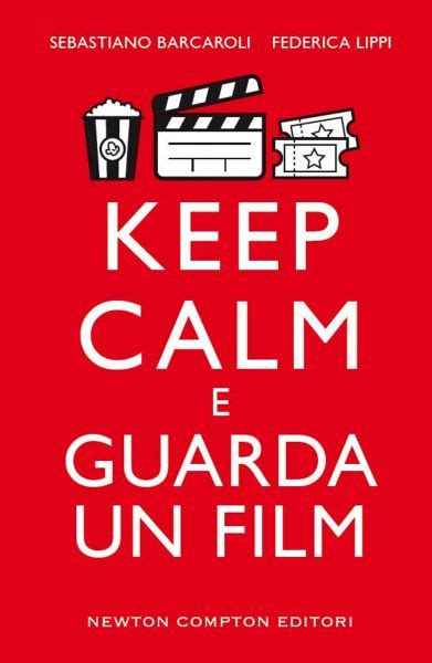 Keep Calm E Guarda Un Film Enewton Manuali E Guide