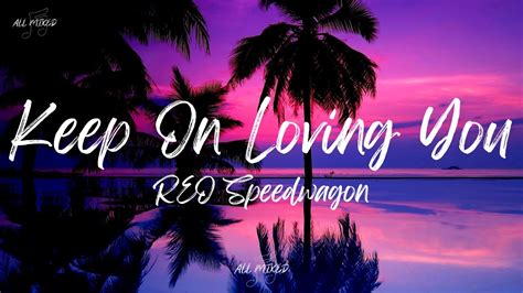 Keep On Loving You