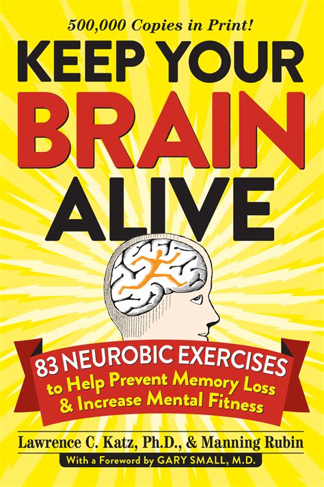 Read Online Keep Your Brain Alive 83 Neurobic Exercises To Help Prevent Memory Loss And Increase Mental Fitness 