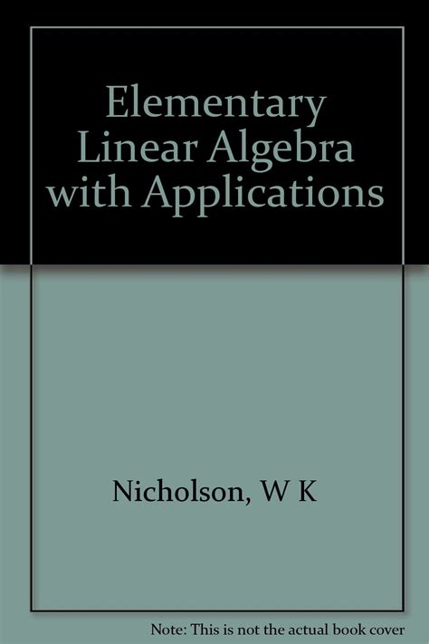 Keith Nicholson Elementary Linear Algebra 2nd Edition
