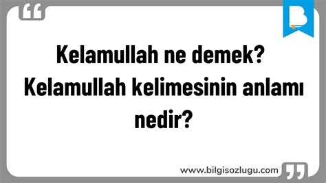 Kelamullah Ne Demek