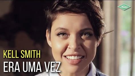 Kell Smith Era Uma Vez Free Mp3