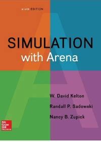 Read Online Kelton Simulation With Arena Solutions Manual 