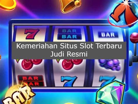 Kemeriahan Situs Slot Terbaru Judi Resmi Casino Online Agen Link Nusa8et Aman Dan Terpercaya Sbobet
