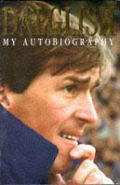 kenny dalglish autobiography examples