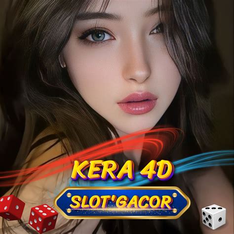 KERA4D RESULT - Daftar Link Login Situs Permainan Online Terpercaya