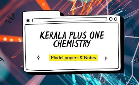 kerala plus one chemistry notes