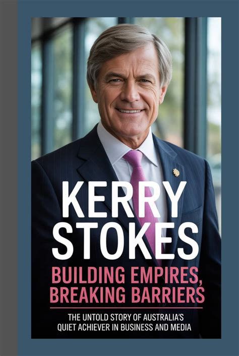 kerry stokes biography dymocks