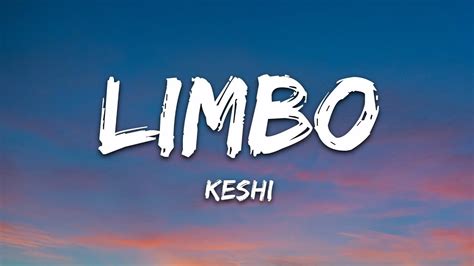 KESHI LIMBO LYRICS - Keshi || Lirik Terjemahan IndonesiaLimbo