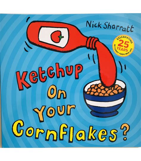 Read Online Ketchup On Your Cornflakes 