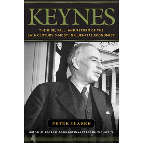 Read Keynes The Rise Fall And Return Of The 20Th 