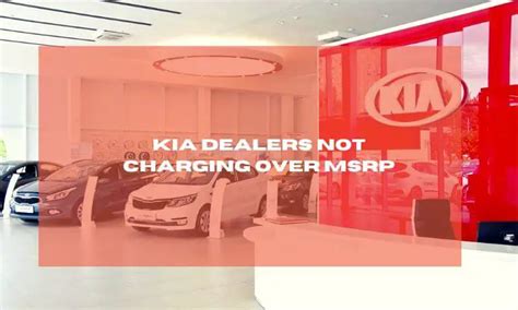 Kia Dealers Committed to Fair Pricing: No Markup Over MSRP