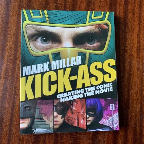 Kick Ass Creating The Comic Making The Movie