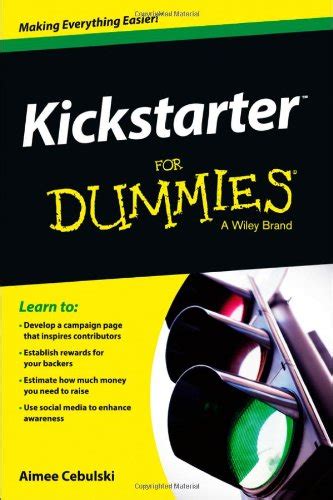 Read Online Kickstarter For Dummies 