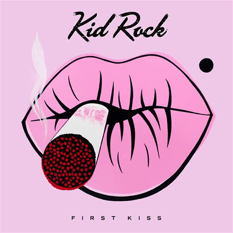kid rock songs youtube first kiss
