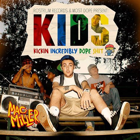 Kids Mac Miller