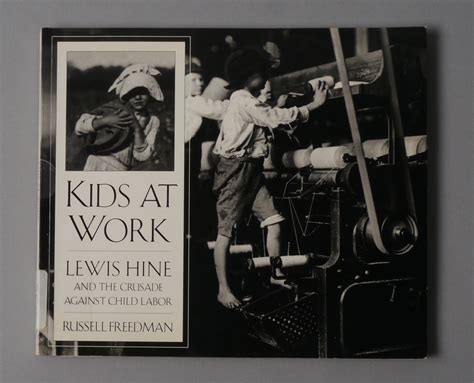 Read Online Kids At Work Lewis Hine And The Crusade Against Child Labor 