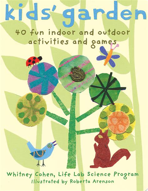 Read Online Kids Garden 40 Fun Indoor And Outdoor Activities And Games 