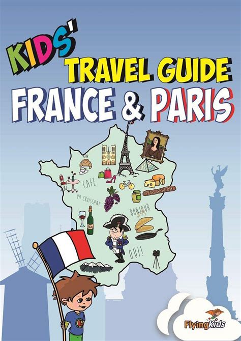 Full Download Kids Travel Guide France Paris The Fun Way To Discover France Paris Especially For Kids Volume 3 Kids Travel Guides 
