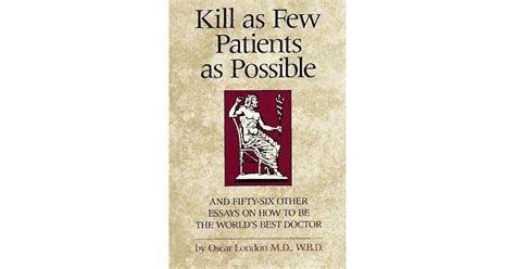 kill as few patients as possible