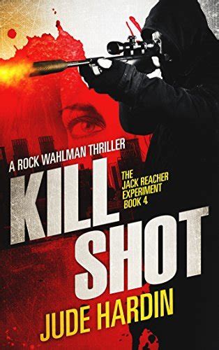 Full Download Kill Shot The Reacher Experiment Book 4 The Jack Reacher Experiment 