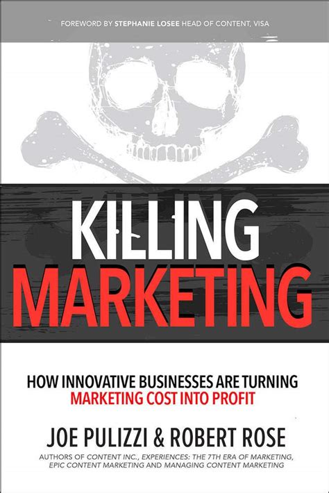 Read Online Killing Marketing How Innovative Businesses Are Turning Marketing Cost Into Profit 