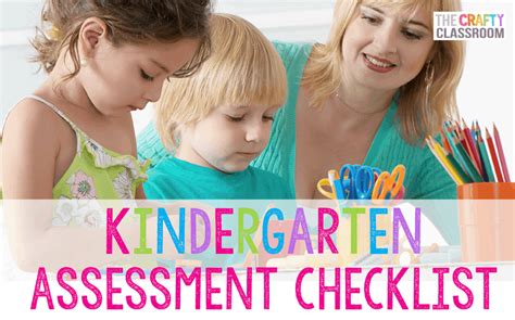 Kindergarten Assessment Checklist The Crafty Classroom Kindergarten Criteria - Kindergarten Criteria