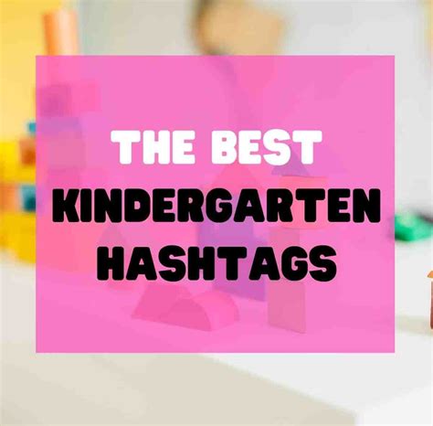 Kindergarten Hashtags Use This List To Save Time Kindergarten Hashtags - Kindergarten Hashtags