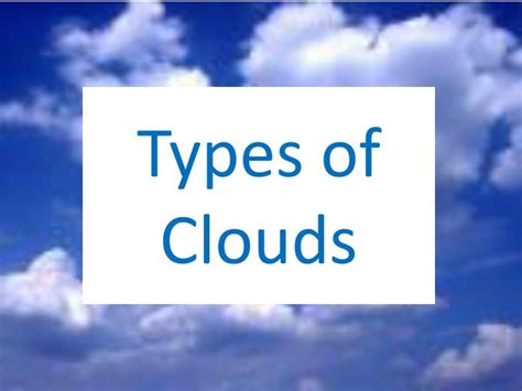 Kinds Of Clouds Ppt Slideshare Types Of Clouds Grade 3 - Types Of Clouds Grade 3