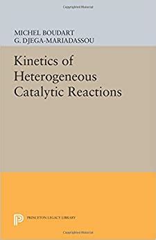 Read Kinetics Of Heterogeneous Catalytic Reactions Princeton Legacy Library 
