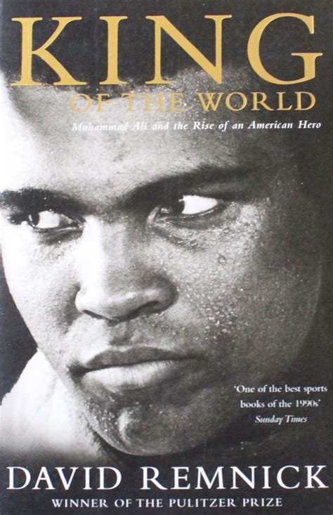 Download King Of The World Muhammad Ali And Rise An American Hero David Remnick 