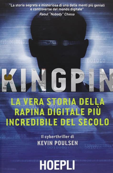 Read Kingpin La Vera Storia Della Rapina Digitale Pi Incredibile Del Secolo 
