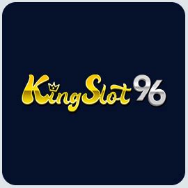 KINGSLOT96 - Daftar Akun Judi Online - KINGSLOT96