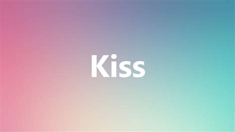 kiss medical term
