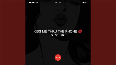 kiss you thru the phone song