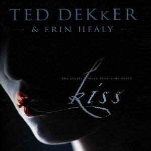 Read Online Kiss Ted Dekker 