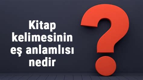 kitabın anlamı nedir