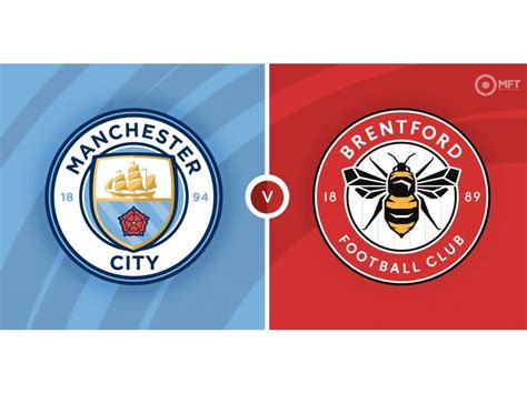 KLASEMEN BRENTFORD VS MAN CITY - klasemen brentford vs man city