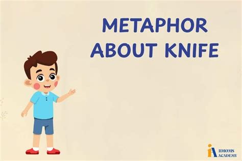 Knife Metaphors