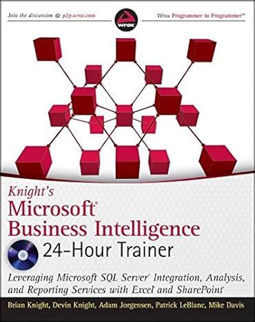 Download Knights Microsoft Business Intelligence 24 Hour Trainer Book Dvd 