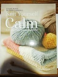 Knit Yourself Calm A Creative Path To Managing Stress