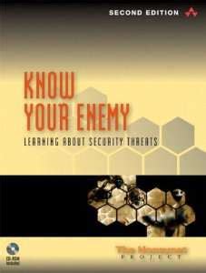 Know Your Enemy: Learning about Security Threats (2nd Edition)